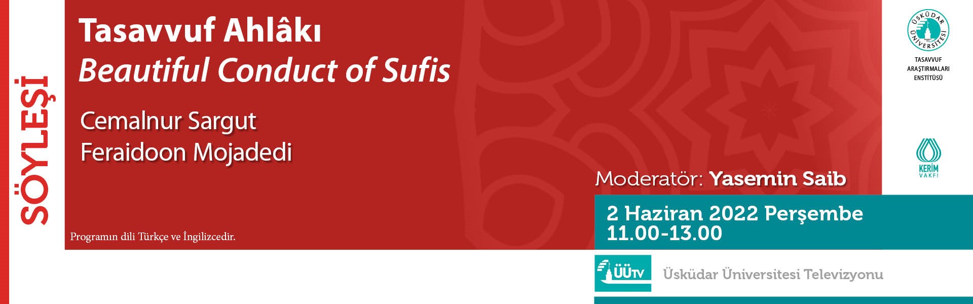 “Tasavvuf Ahlâkı/Beautiful Conduct of Sufis” Söyleşi Programı