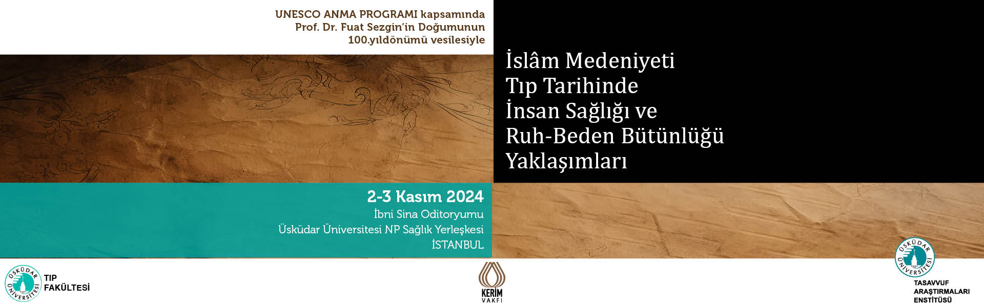 İslâm Medeniyeti Tıp Tarihinde İnsan Sağlığı ve Ruh-Beden Bütünlüğü Yaklaşımları” Başlıklı Konferans