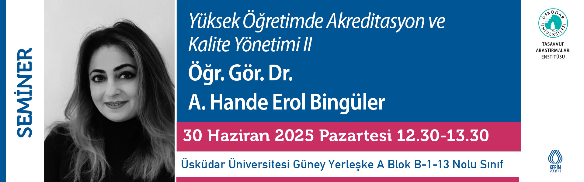 “Yüksek Öğretimde Akreditasyon ve Kalite Yönetimi II” Başlıklı Seminer- 2. Oturum